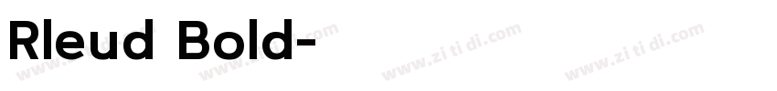 Rleud Bold字体转换